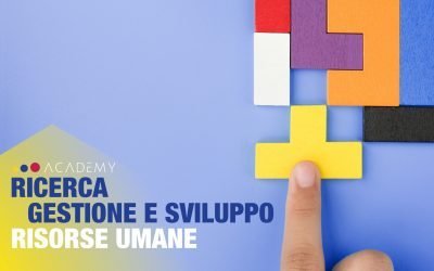 Ricerca, gestione e sviluppo delle Risorse Umane