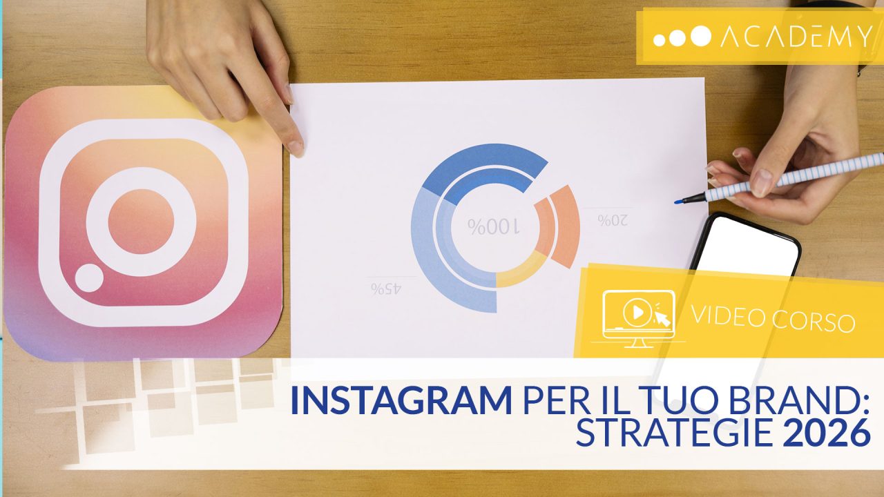 INSTAGRAM per il tuo BRAND: STRATEGIE 2026