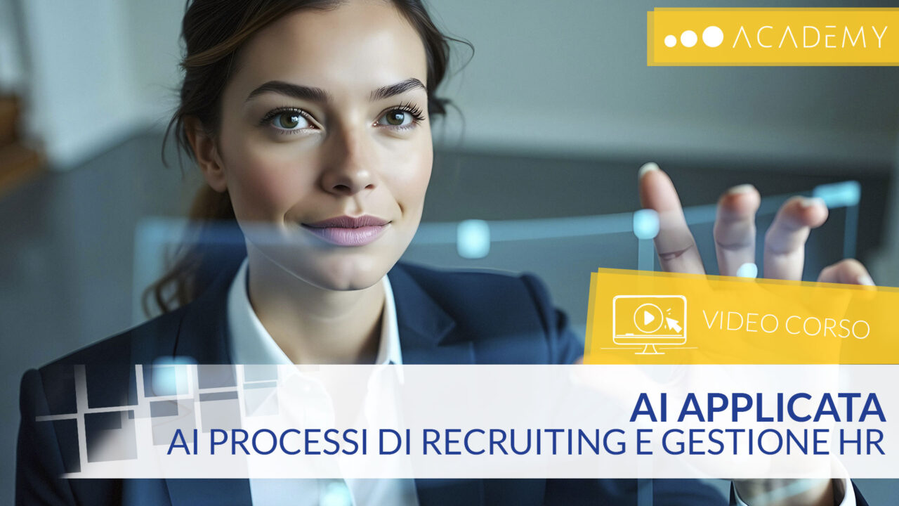 (TEST + ATTESTATO) MASTERCLASS di AI applicata ai processi di RECRUITING e GESTIONE HR