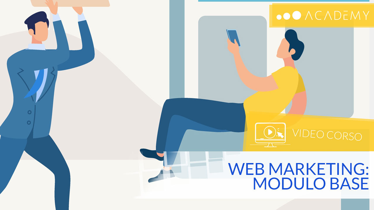 (TEST + ATTESTATO) WEB MARKETING: Modulo BASE